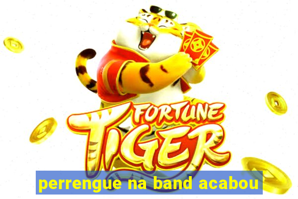 perrengue na band acabou